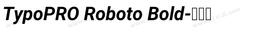 TypoPRO Roboto Bold字体转换